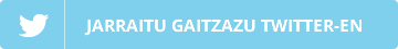 Jarraitu gaitzazu Twitter-en